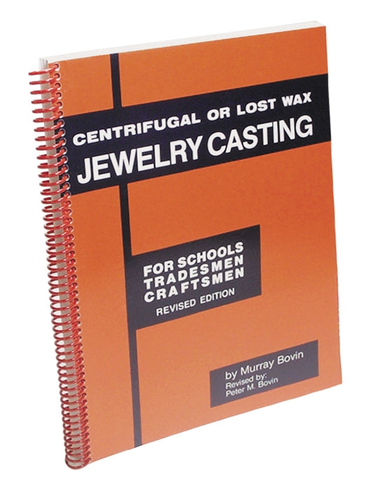 Centrifugal or Lost Wax Jewelry Casting by Murray Bovin by PMC Supplies